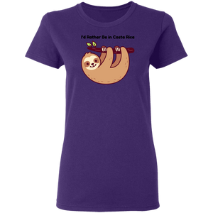 I'd Rather be in Costa Rica Sloth Ladies' T-Shirt