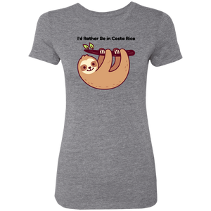 I'd Rather be in Costa Rica Sloth Ladies' T-Shirt