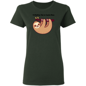 I'd Rather be in Costa Rica Sloth Ladies' T-Shirt