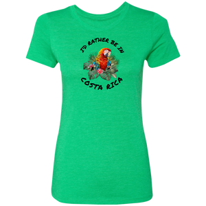 I'd Rather Be in Costa Rica Macaw Ladies' T-Shirt